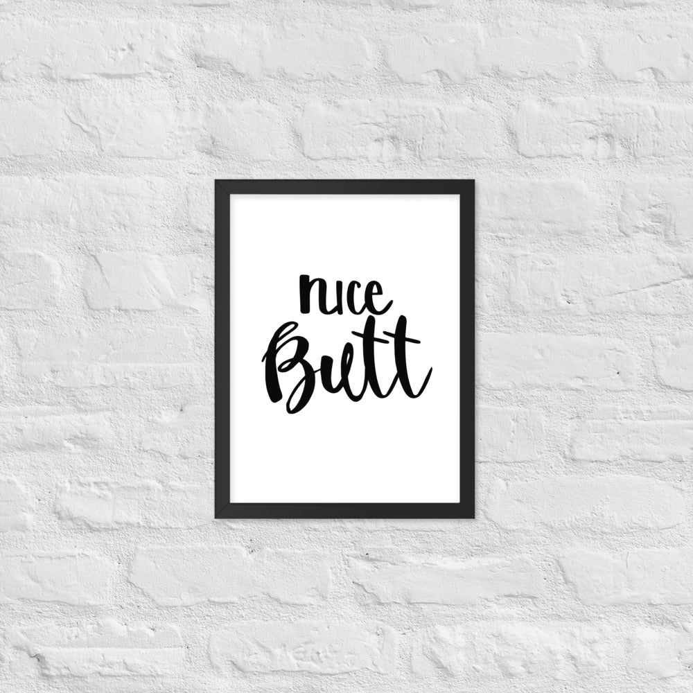 Nice Butt Framed matte paper poster