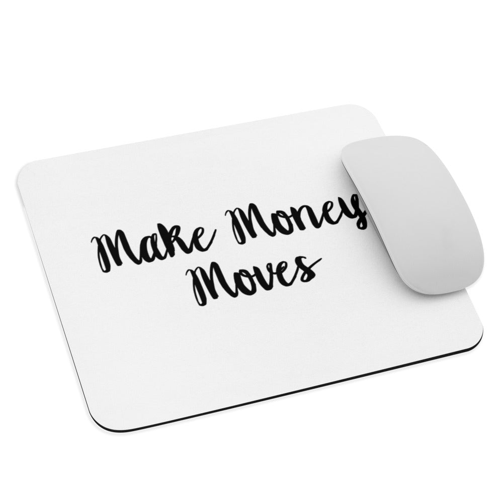 Make Money Moves Mouse Pad